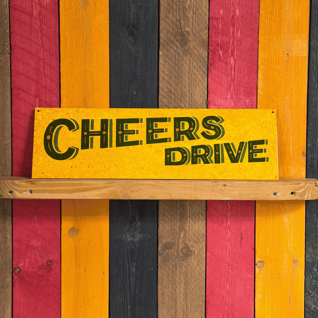 Cheers Drive - Original Painted Sign