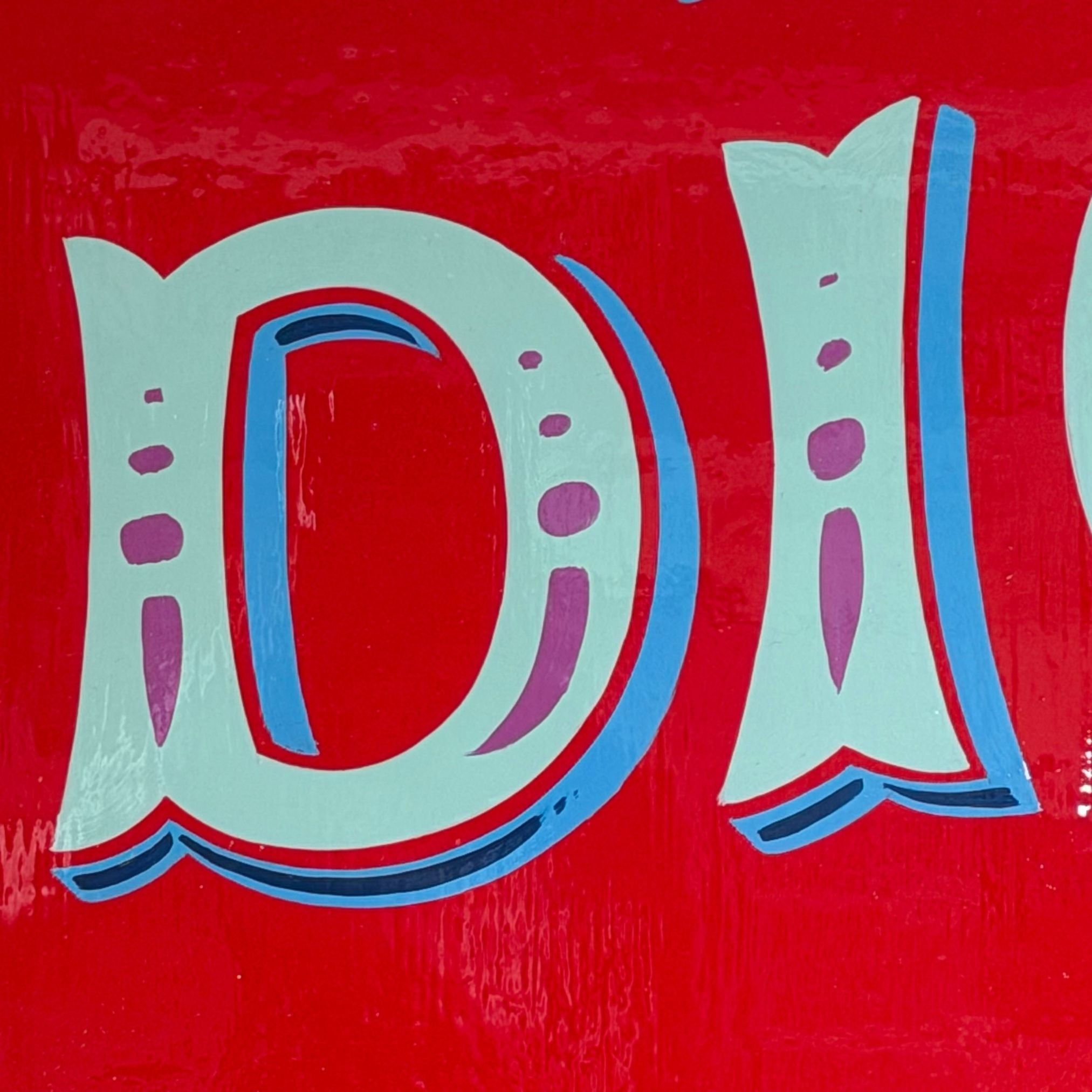 Don’t Be A Dick - Original Painted Sign