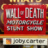 Joby Carter fine art prints Wall of Death original sign