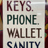 Joby Carter fine art prints, Keys wallet Phone Sanity stage 1 first coat of lettering
