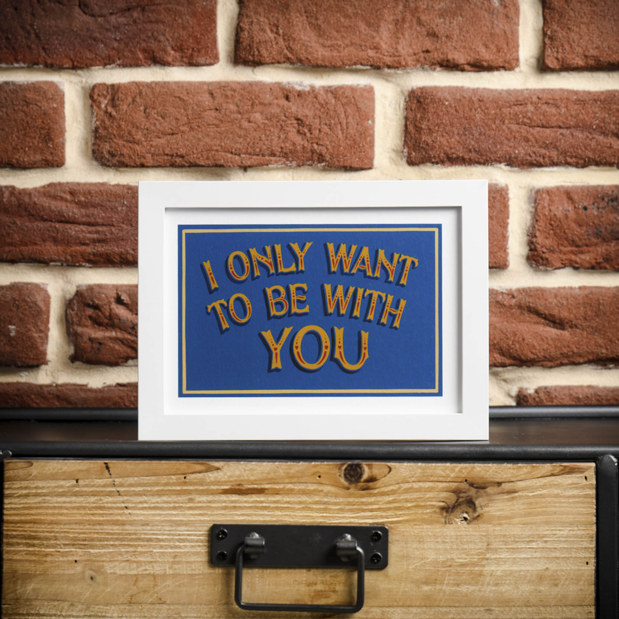 I only want to be with you
