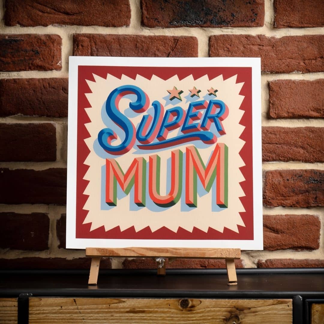 Super Mum Print Only