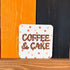 Coffee & Cake coaster