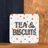 Tea & Biscuits Coaster