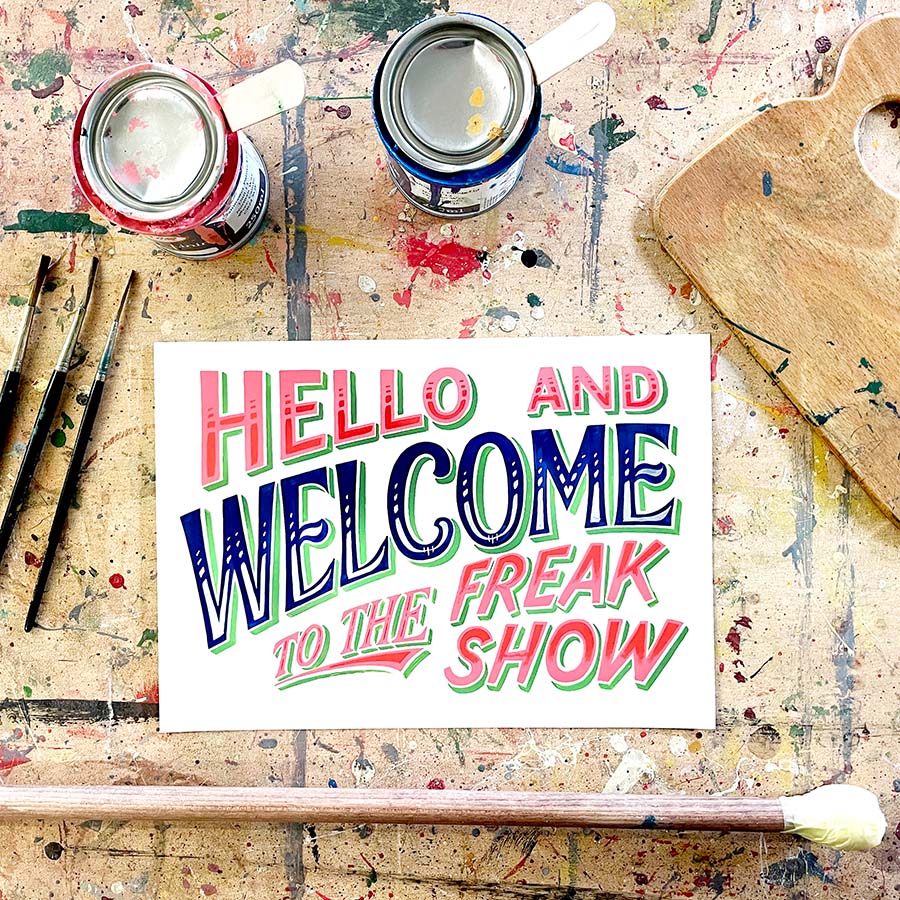 Welcome To The Freak Show Art Print