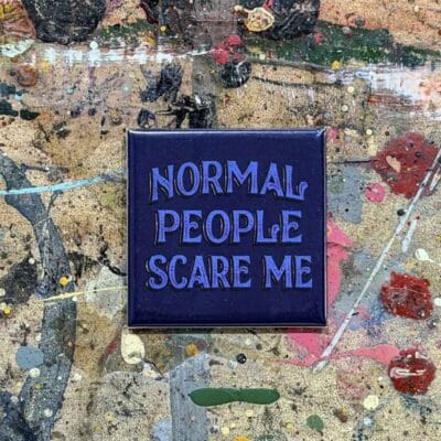 Joby Carter magnet Normal People Scare me
