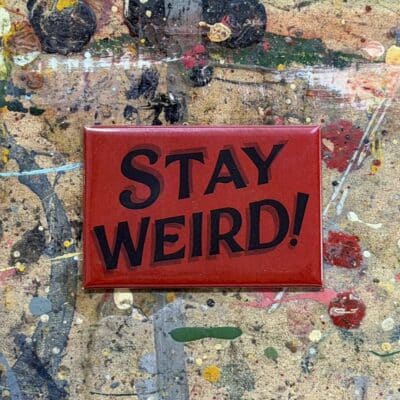 Joby Carter Stay Weird magnet