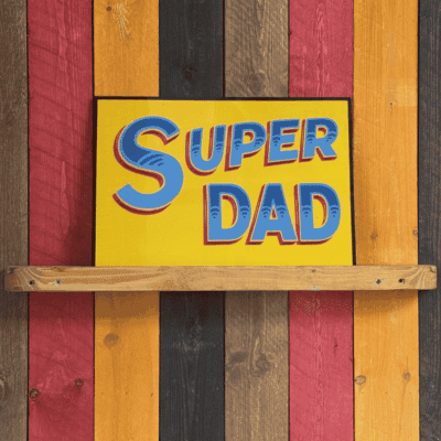 Super Dad - Original Painted Sign
