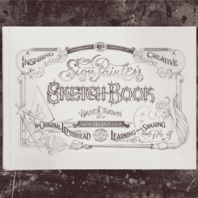 A Signpainters's Sketch Book: Noel B. Weber